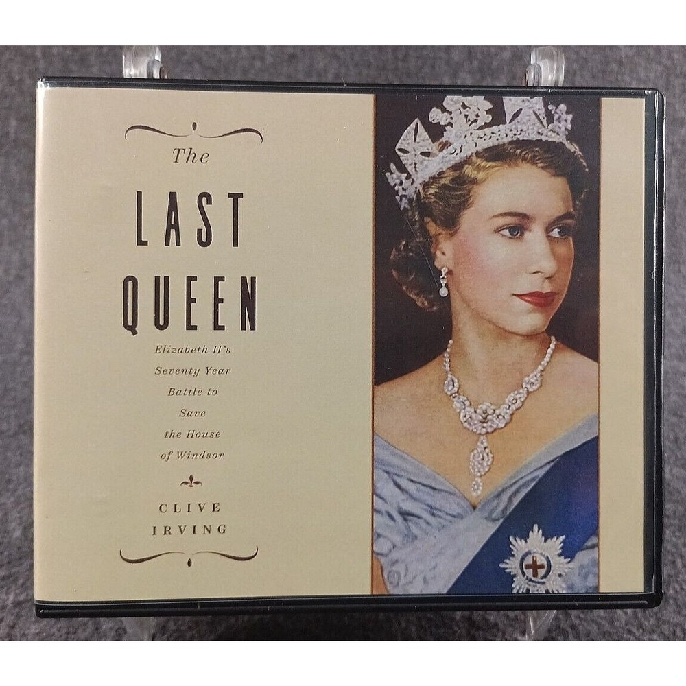 The Last Queen: Elizabeth II's Seventy Year Battle to Save the House of Winds...